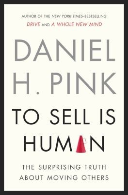 To Sell Is Human by Daniel H. Pink book cover